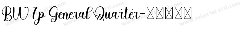 BW7p General Quarter字体转换